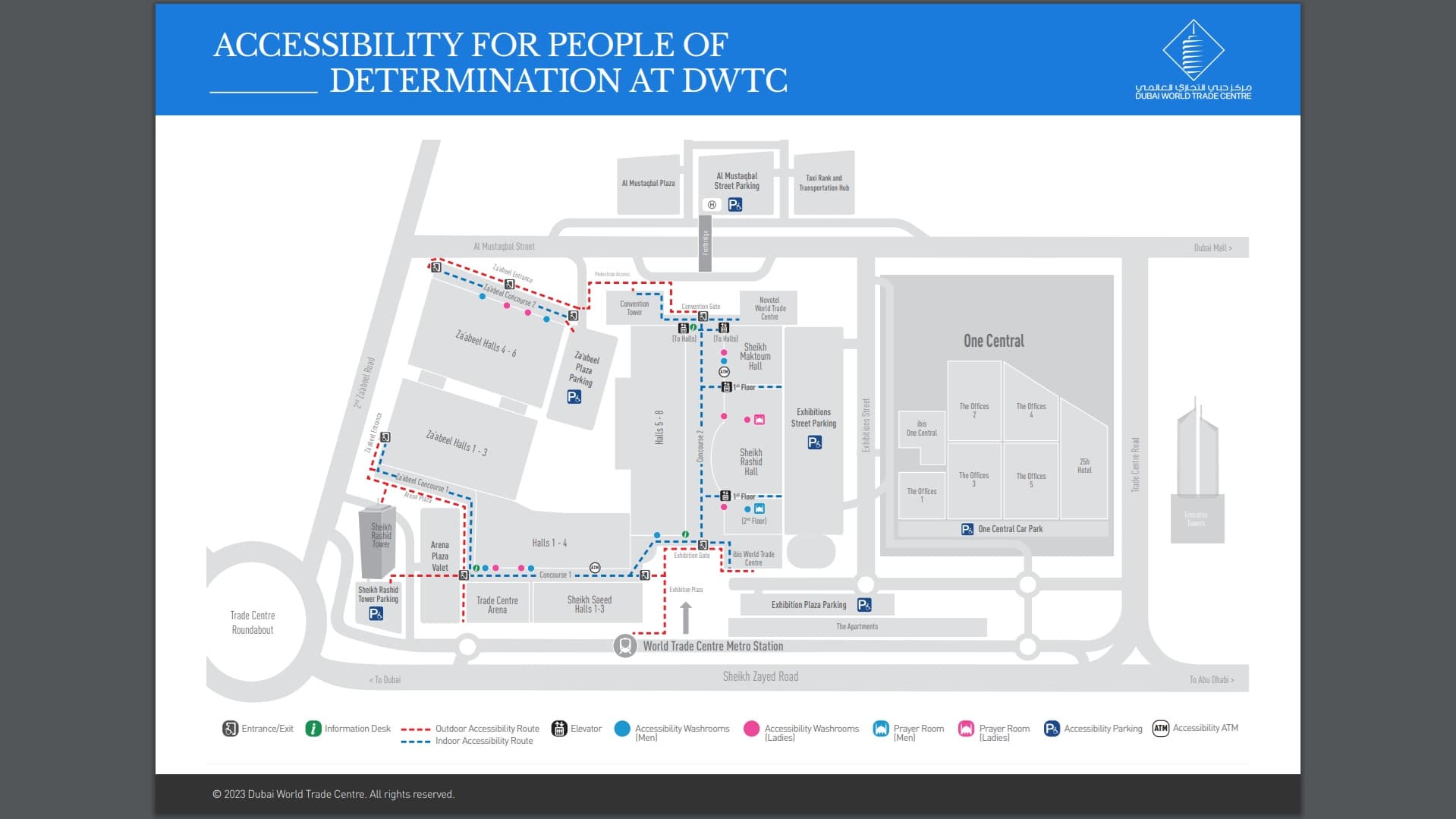 A detailed map of the Dubai World Trade Centre highlights accessibility routes for people of determination. On the left, Zabeel Halls 1-4 are marked with outdoor and indoor accessibility paths. The centre features Sheikh Maktoum Hall and Sheikh Rashid Hall, with elevators and accessible washrooms indicated. On the right, One Central is outlined with office buildings. Key symbols denote entrances, information desks, and parking areas.